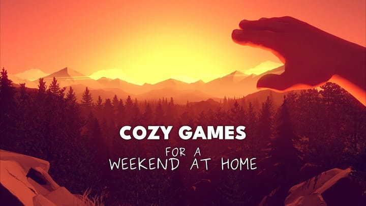 5 Cozy Games for a Weekend at Home